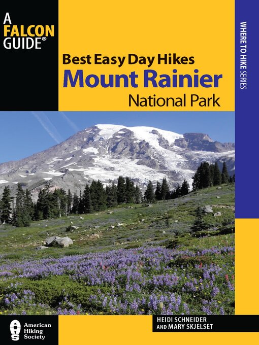 Title details for Best Easy Day Hikes Mount Rainier National Park by Heidi Radlinski - Available